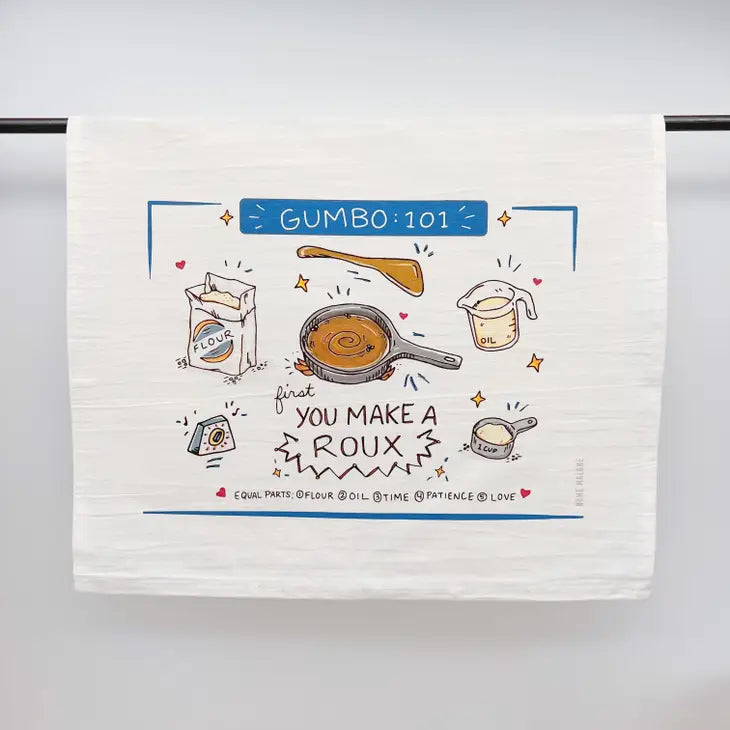 Gumbo 101 First You Make A Roux Tea Towel