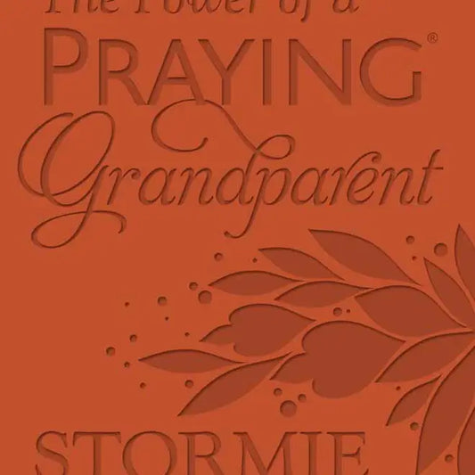 The Power of A Praying Grandparent Book of Prayers